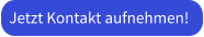 Jetzt Kontakt aufnehmen!